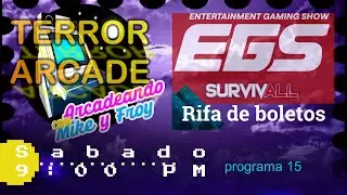 Arcadeando: noches de terror + Rifamos boletos para la EGS