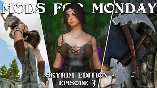 Skyrim Mod Showcase Episode 3 | Mods For Monday