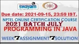 programming in java-Nptel week 7||Assignment 7 nptel||NPTEL JAVA SOLUTION ||July 2021