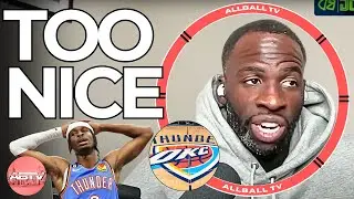 DRAYMOND HATES ON OKC THUNDER
