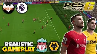 PES 6 Patch Firebird March Edition 21/22 | Premier League (Liverpool v Wolves) | FHD 60Fps
