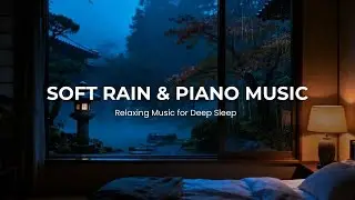 Instant Calm 🌌 Soothing Piano Rain Music to Relax Mind and Sleep Well | Zenith Melody