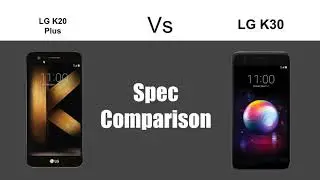 LG K20 vs LG K30 - Spec Comparison