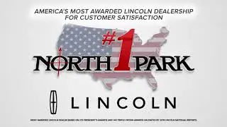 North Park Lincoln - America's Most Awarded Lincoln Dealership for Customer Satisfaction!
