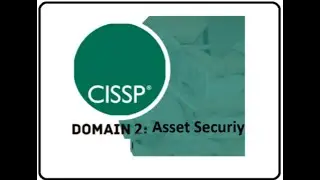 CISSP Domain 2 Asset Security: All About Asset Security 
