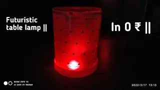 Futuristic table lamp || With useless keyboard || in 0 ₹