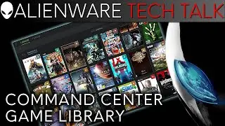 Alienware's Universal Game Library/Launcher in Command Center