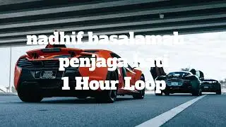 nadhif basalamah - penjaga hati - 1 Hour Loop
