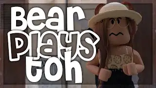bear plays toh || raging