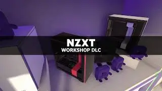 PC Building Simulator | NZXT Workshop Trailer