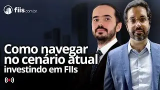 Como navegar no cenário atual investindo em FIIs - Com Nathan Octavio do ClubeFII