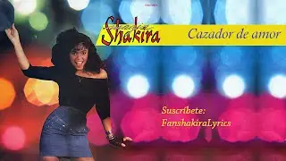 06 Shakira - Cazador De Amor [Letra]