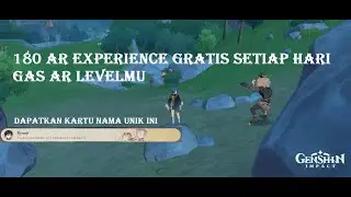Seluruh Lokasi Unusual Hilichurl, Tambahan 180 AR Experience Setiap Hari Tanpa Resin, Gas AR Levelmu