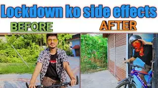 Lockdown side effects||Nepal life style after lockdown|| Effects of lockdown on Nepali