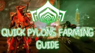 Quick Pylons Farming - Quick Guide | Warframe