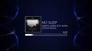 Martin Garrix feat. Bonn - No Sleep (Zzodzi Remix)
