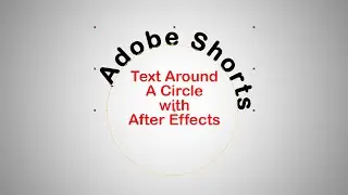 Text Around A Circle with After Effects || Adobe Shorts