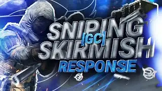 eRa's Sniping Skirmish [GC] Response