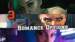 Cyberpunk 2077 all 3 romance options that we know so far