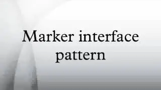 Marker interface pattern HD