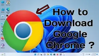 How to download Google Chrome ? Computer me chrome kaise download kare ? only In One Minute