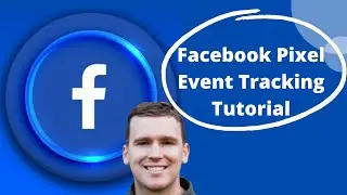 Facebook Pixel Event Tracking For Beginners |  Simple Step By Step Tutorial