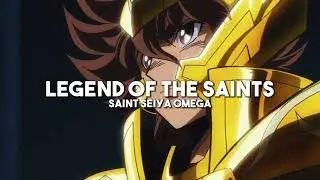 Legend of the Saints - Saint Seiya Omega (slowed + reverb)