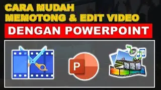 CARA MEMOTONG DAN EDIT VIDEO HANYA DENGAN POWERPOINT