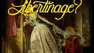 Le libertinage au XVIIème siècle