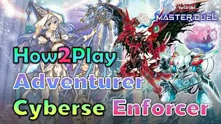 How2Play EP:9 Adventurer Cyberse DPE เอนจิ้นไหนที่ว่าโกงเอามาให้หมด | Yu-Gi-Oh! Master Duel