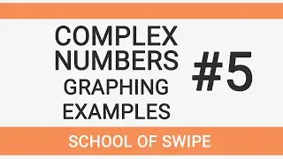 Complex Numbers 5: Argand Diagrams Examples