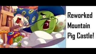 Angry Birds Epic: All Stars | Reworked Mountain Pig Castle! | Part 242