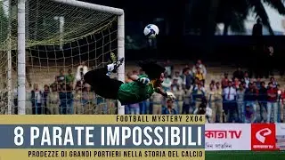 8 parate impossibili