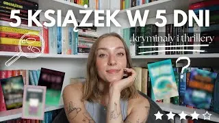 Czytam 5 KSIĄŻEK W 5 DNI 📚🕵️ (kryminały i thrillery)