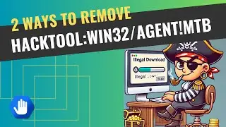 2 Ways To Remove HackTool:Win32/Agent!MTB