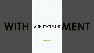 Python WITH Statement (File Handling) | Productivity Tip 