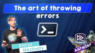 The art of throwing errors - Emrys MacInally - PSConfEU 2024