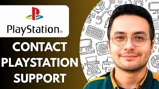 How to Contact Playstation Support (PS4, PS5, 2025)