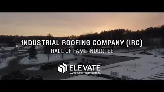 Industrial Roofing Company (IRC) - 2024 Hall of Fame Inductee