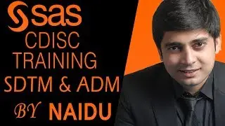 SAS  Clinical programming - CDISC | SDTM | ADM | TLF Training by Naidu