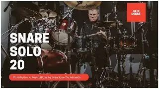Nate Dobas PolyRhythmic Possibilities | Snare Solo 20 158 BPM | Drummer Musical Artist