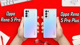 Oppo Reno 5 Pro Vs Oppo Reno 5 Pro Plus | The Best One 😃