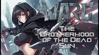 The Brotherhood of the Dead Sun