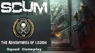 SCUM 0.95 - The Adventures Of Legion - Base Raid With @BranTheOtter