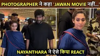 Nayanthara Reaction As A Photographer Says 'Jawan Movie Nahi Festival Hai'