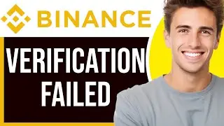 How to Fix Binance Verification Failed | 2026
