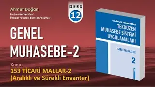 Genel Muhasebe-2 / 153 TİCARİ MALLAR-2