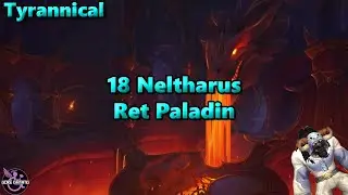 Dragonflight Season 4 Ret Paladin - 18 Neltharus Tyrannical