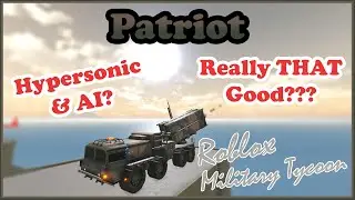 Patriot, Hypersonic & AI, Too Good To Be True? Military Tycoon Roblox