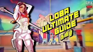 LOBA ULTIMATE GUIDE,TIPS & TRICKS in TAMIL | Apex Legends Mobile